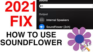 HOW TO USE SOUNDFLOWER  2021 UPDATE [upl. by Denman]