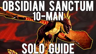 Obsidian Sanctum Solo Mount Farming Guide 10Man [upl. by Hewart657]