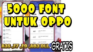 5000 font oppo gratisF9F7A3SA83A71DLL  subscribe dlu ya [upl. by Anilegna37]