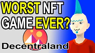 Worst NFT Game Ever  Decentraland Gameplay and Review [upl. by Esmeralda]