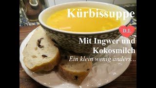 Kürbissuppe mit Ingwer und Kokosmilch nach Tim Mälzerein klein wenig anders [upl. by Notsa]