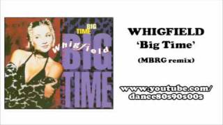 WHIGFIELD  Big Time MBRG remix [upl. by Imogen]