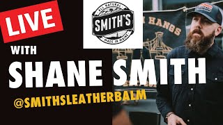 LIVE with Shane from Smiths Leather Balm [upl. by Ymeon961]