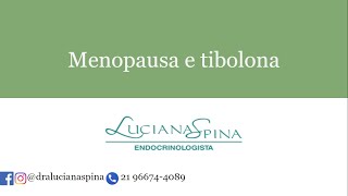 MENOPAUSA e uso da TIBOLONA [upl. by Langsdon]