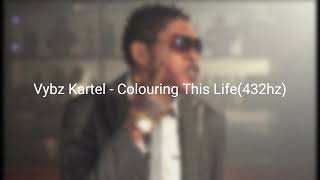 Vybz Kartel  Colouring This Life 432hz [upl. by Etnelav]