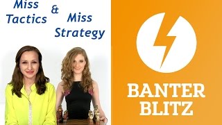 Banter Blitz with Miss Tactics amp Miss Strategy [upl. by Inafit]