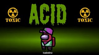 Among Us with ZMDE amp Big Babi ACID mod It gets TOXIC [upl. by Nonnarb966]