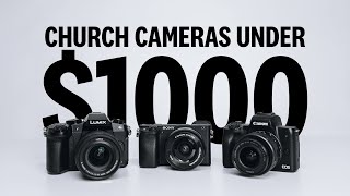 3 Camera Setups UNDER 1000 For Churches 2021 EDITION [upl. by Weismann]