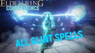 Elden Ring Convergence Mod  All Modded Glintstone Spells Showcase [upl. by Aserahs]