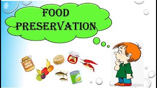 Food Preservation [upl. by Leanna]