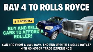 From £600 Toyota to Rolls Royce WITHOUT Motor Trade Experience [upl. by Ocinemod651]