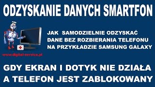 Jak odzyskać dane ze Smartfona z uszkodzonym ekranem i dotykiem oraz włączoną blokadą ekranową [upl. by Carmella158]