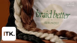 Rebundle is the plantbased hair braid brand that also connects people to expert braiders [upl. by Shuman725]