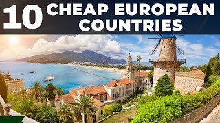 10 Cheapest European Countries for Budget Travel [upl. by Nesrac429]