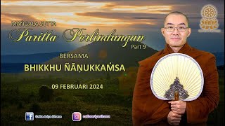 Penjelasan Paritta Perlindungan part 9 Mangala Sutta 6 oleh Bhikkhu Ñāṇukkaṁsa 9 Feb 2024 [upl. by Aserehc]