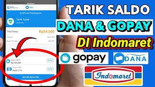 Cara Tarik Saldo Dana Dan Gopay Di Indomaret [upl. by Aeriela153]