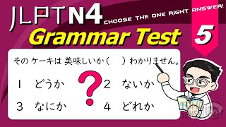 JLPT N4 GRAMMAR TEST with Answers and Guide 05  Learn Japanese Grammar [upl. by Reerg]