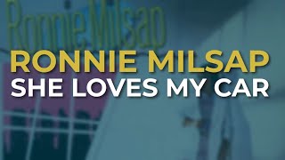 Ronnie Milsap  She Loves My Car Official Audio [upl. by Leontine989]