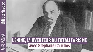 Lénine l’inventeur du totalitarisme avec Stéphane Courtois [upl. by Athey119]