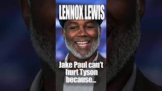 Lennox Lewis think jake Paul CANT hurt Mike Tyson becausejakepaulvsmiketyson miketyson [upl. by Norret]