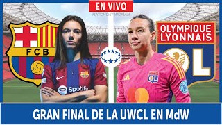 🔴 BARCELONA vs OLYMPIQUE LYON EN DIRECTO 🏆 FINAL WOMENS CHAMPIONS LEAGUE 2024 EN BILBAO  MdW [upl. by Giffer]