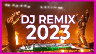 DJ REMIX MIX 2023  Mashups amp Remixes of Popular Songs 2023  DJ Remix Party Club Music Mix 2022 [upl. by Ahsienod873]