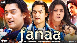 Fanaa Full Movie Review 7 facts  Aamir Khan  Kajol  Tabu  Shruti Seth  HD Story [upl. by Bettzel]