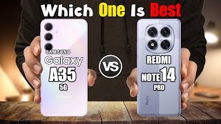 SAMSUNG GALAXY A35 vs REDMI NOTE 14 PRO [upl. by Cristionna]