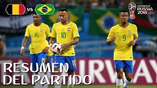 BRASIL VS BELGICA 12  Rusia 2018  Resumen amp Goles del partido desde el estadio [upl. by Armilda]