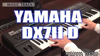 YAMAHA DX7IID Demo amp Review [upl. by Berman]