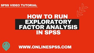 How to Run Exploratory Factor Analysis in SPSS  Explained Step by Step [upl. by Sanburn]