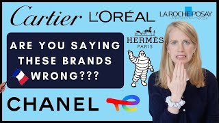 How to Pronounce 15 French Brands Correctly Youre Probably Pronouncing Them Wrong [upl. by Esilehc]