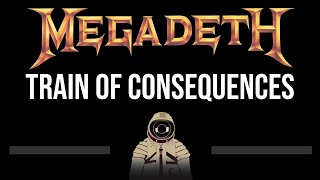 Megadeth • Train Of Consequences CC 🎤 Karaoke Instrumental [upl. by Gitel227]