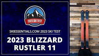 2023 Blizzard Rustler 11  SkiEssentialscom Ski Test [upl. by Hsekin]