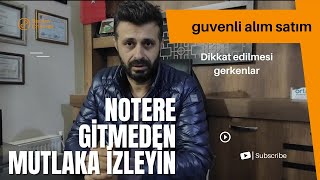 Noterde güvenli ödeme sistemi nedir araç alım satım nasıl yapılır nasıl para aktarılır [upl. by Pickering]