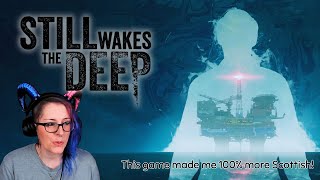 Still Wakes The Deep  Im Scottish So I Needed To Play This stillwakesthedeep [upl. by Hanala]