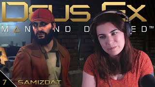 Samizdat  First Time Playing Deus Ex Mankind Divided  Ep7 [upl. by Varian28]