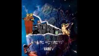 Varo V  A mi ritmito A mi ritmito [upl. by Sirhc]