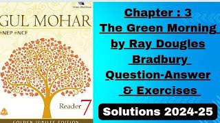 7 chapter 3 The Green Morning R D Bradbury Question Answer and all exercises [upl. by Survance]