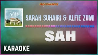 Sarah Suhairi amp Alfie Zumi  SAH Karaoke HQ [upl. by Jeraldine]