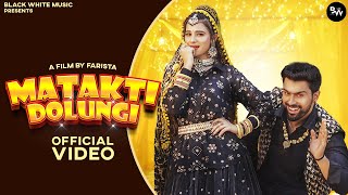 Matakti Dolungi  Official Music Video Khushi Baliyan Punit Choudhary Raj Mawer  DJ Haryanvi Song [upl. by Franni]