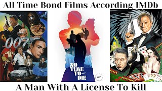 All Time Bond Films According IMDb [upl. by Onitnelav]