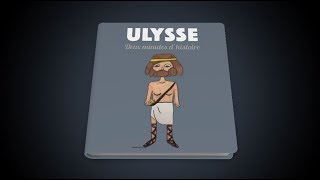 Ulysse 2 minutes dhistoire [upl. by Auqinu]