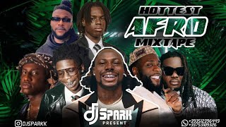 LATEST AUGUST 2024 NAIJA NONSTOP HOTTEST AFRO MIXTOP NAIJA HITS MIXTAPEBY DJ SPARK  ASAKE  REMA [upl. by Alverson]