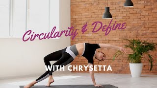 Circularity amp Define with Chrysetta [upl. by Sinegra]