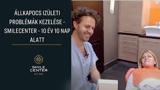 Állkapocs izületi problémák kezelése  SmileCenter  10 év 10 nap alatt [upl. by Norvun]