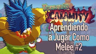 Marge Guerrera derrotando Jefes  Aprendiendo a ser Melee en Calamity Mod 2 [upl. by Concoff]