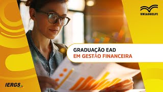 Graduação EAD em Gestão Financeira  UNIASSELVI IERGS [upl. by Ggerk419]