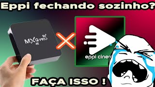 Eppi Cinema fechando sozinho nas MXQs Faça isso [upl. by Nillek383]