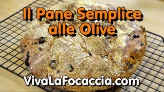 Video Ricetta Pane Semplice alle Olive [upl. by Aroon96]